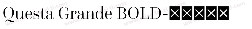Questa Grande BOLD字体转换